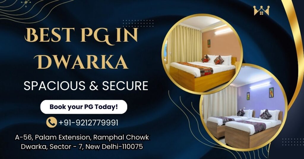 Best PG in Dwarka