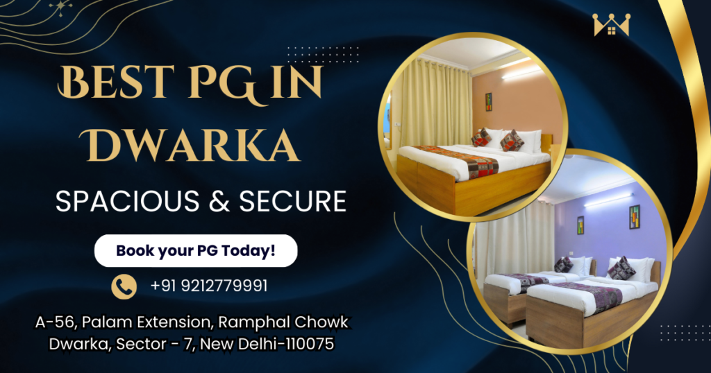 Best PG in Dwarka