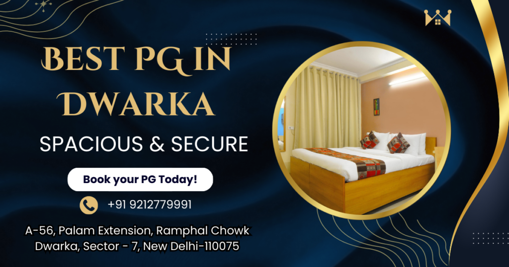 Best PG in Dwarka