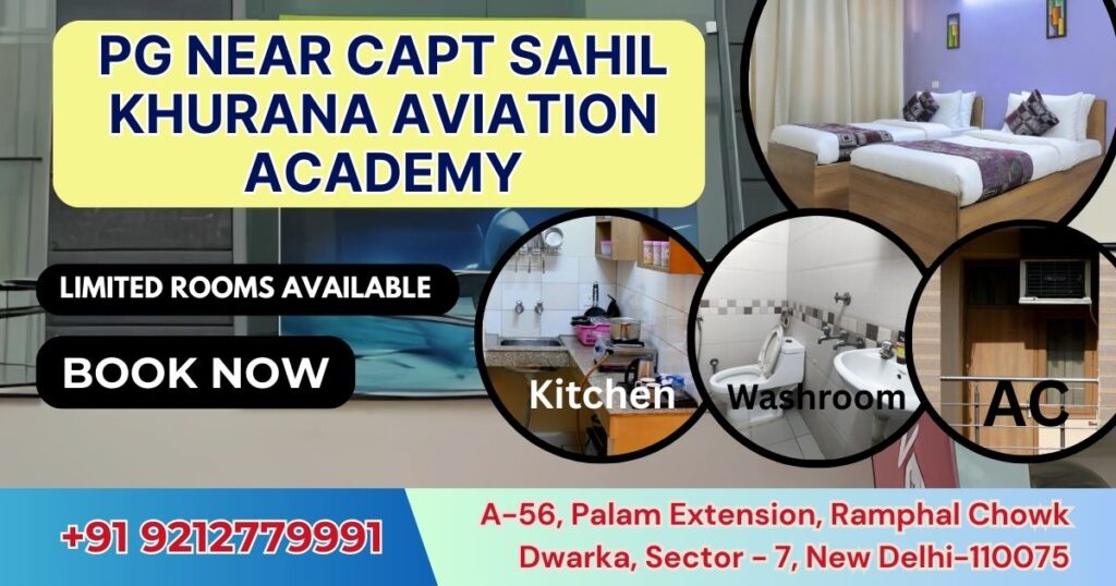 PG near Capt Sahil Khurana Aviation Academy