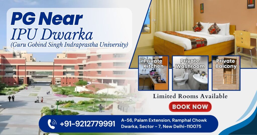 PG Near IPU Dwarka (Guru Gobind Singh Indraprastha University)